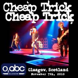 Cheap Trick : Glasgow, Scotland 2010